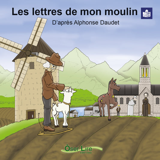 Les lettres de mon moulin (version FALC)