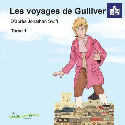 Les voyages de Gulliver - Tome 1 (version FALC)